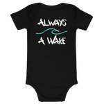 Always A Wake Baby