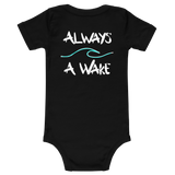 Always A Wake Baby