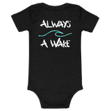 Always A Wake Baby