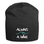 Always A Wake Beanie - charcoal grey